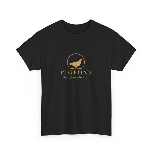 "Everybody be coo." pigeon shirt