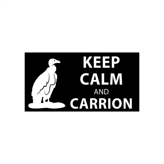 Vultures: "Keep calm and carrion" bumper sticker