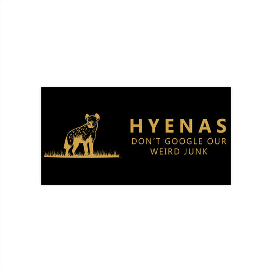 "weird junk" hyena sticker