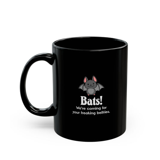 "Coming for your belfries" bat mug