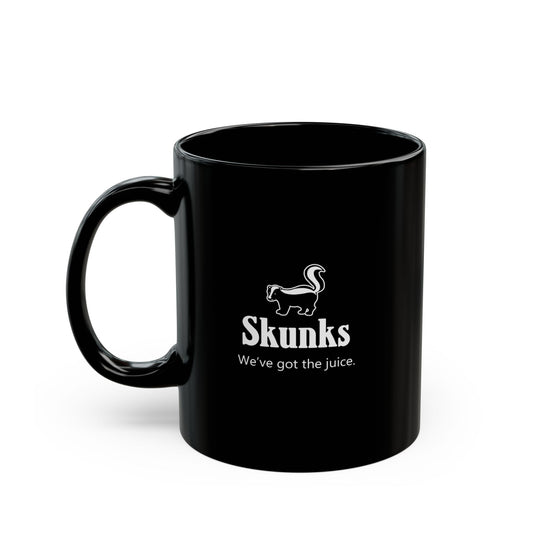 "We've got the juice" skunk mug