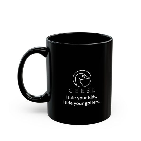 "Hide your kids, hide your golfers" goose mug