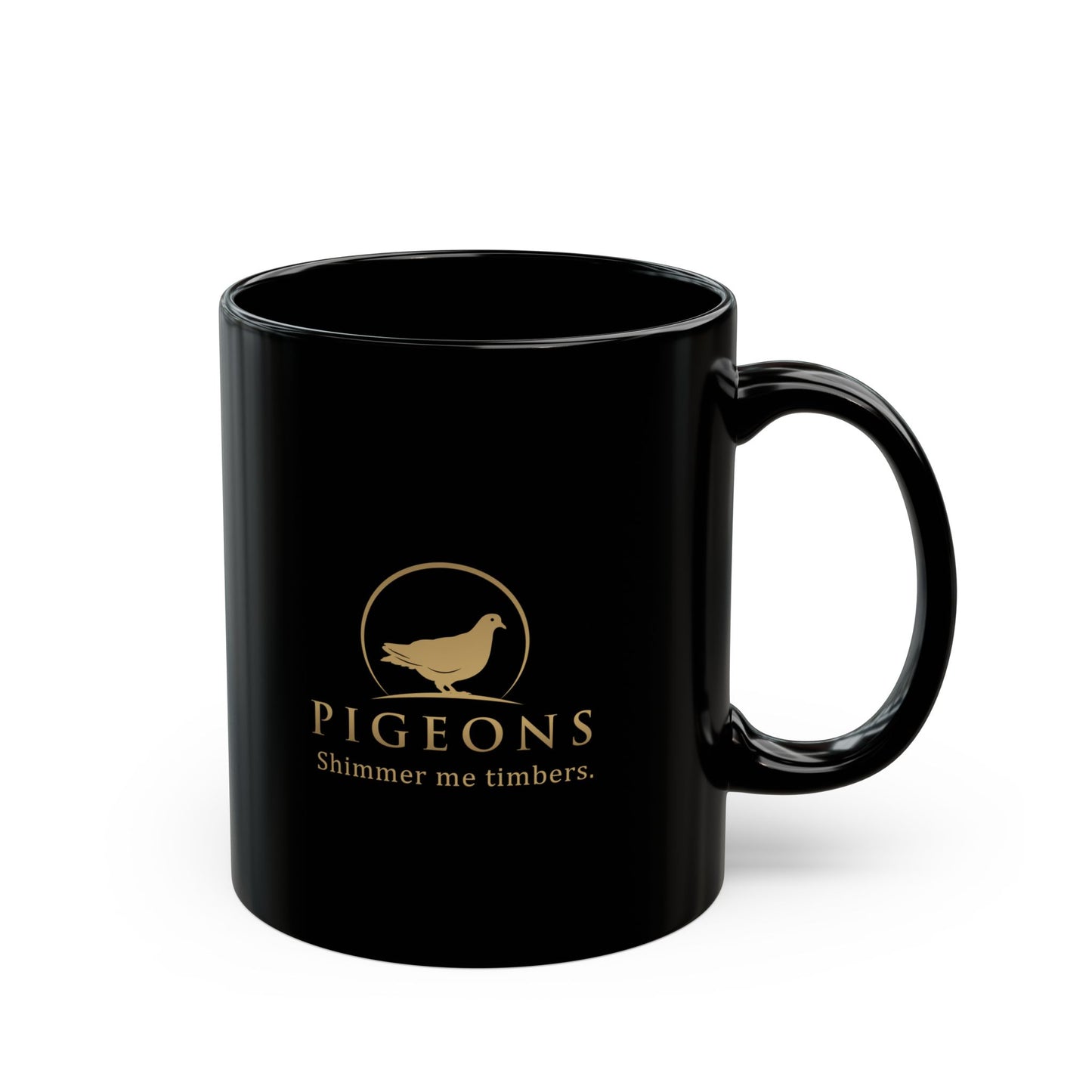 "Shimmer me timbers." pigeon mug