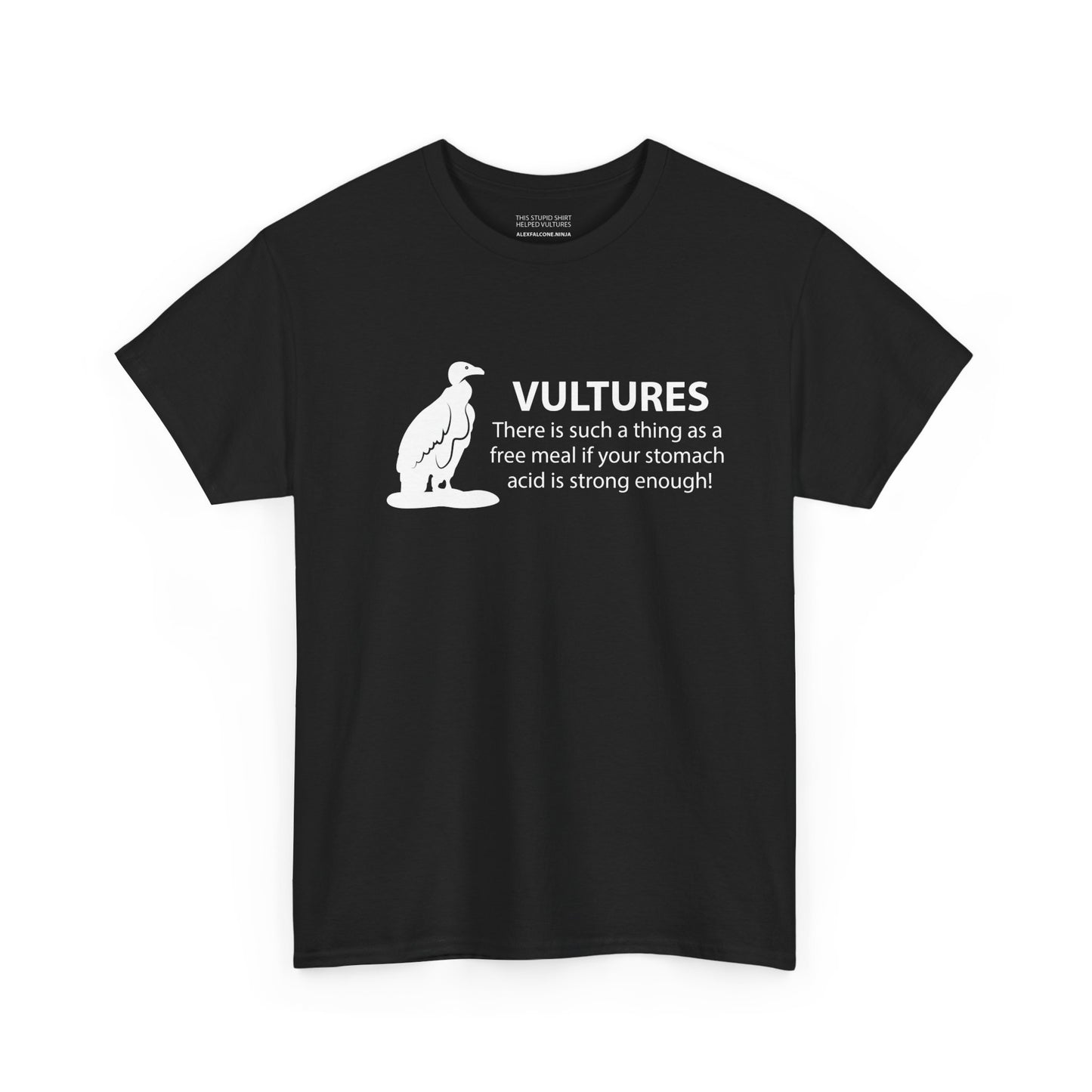 Vultures: "strong enough stomach acid" shirt