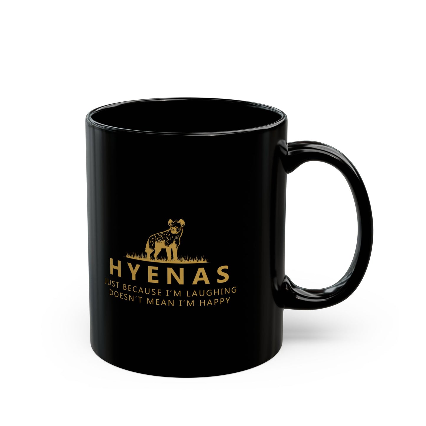 "Just cause we're laughing..." hyena mug