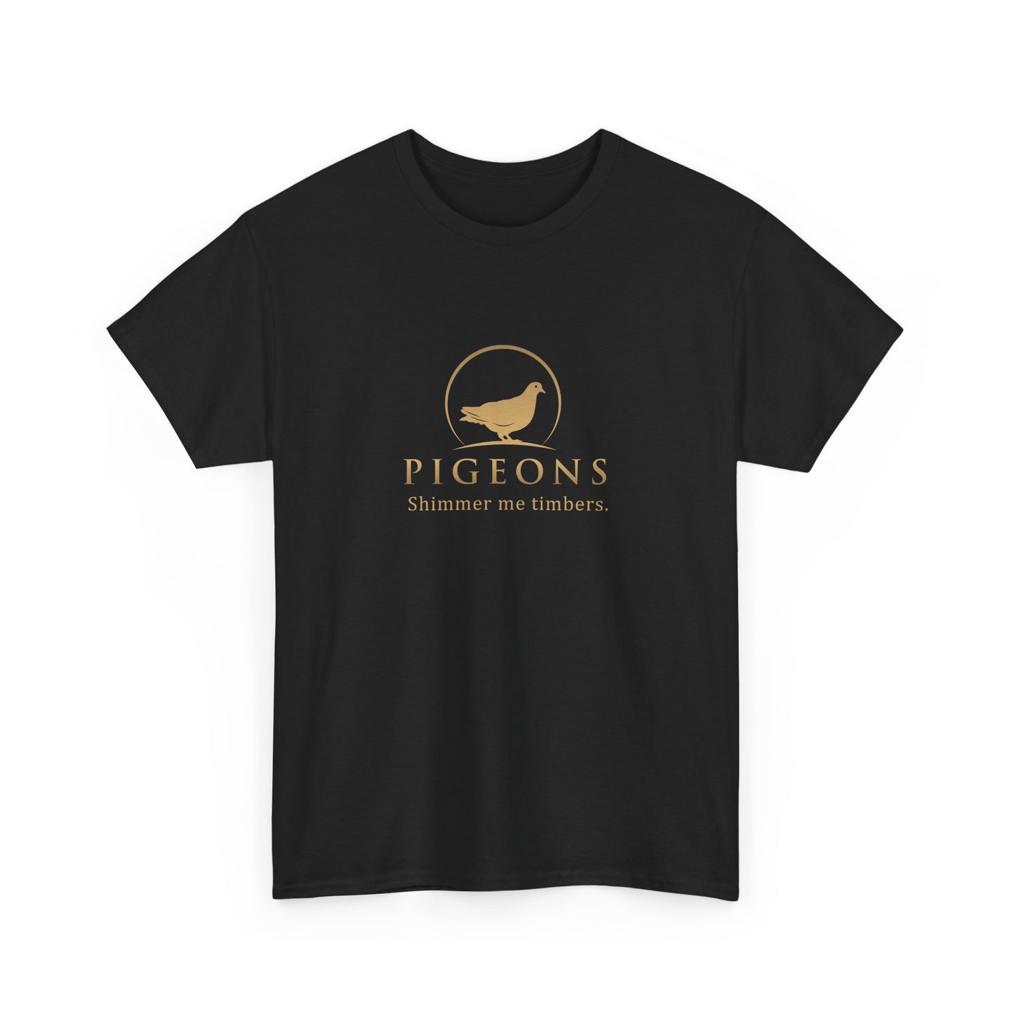 "Shimmer me timbers" pigeon shirt