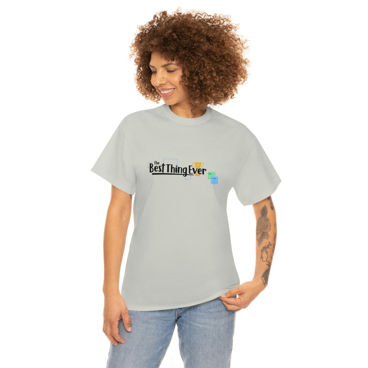 The Best Thing Ever - The T-shirt