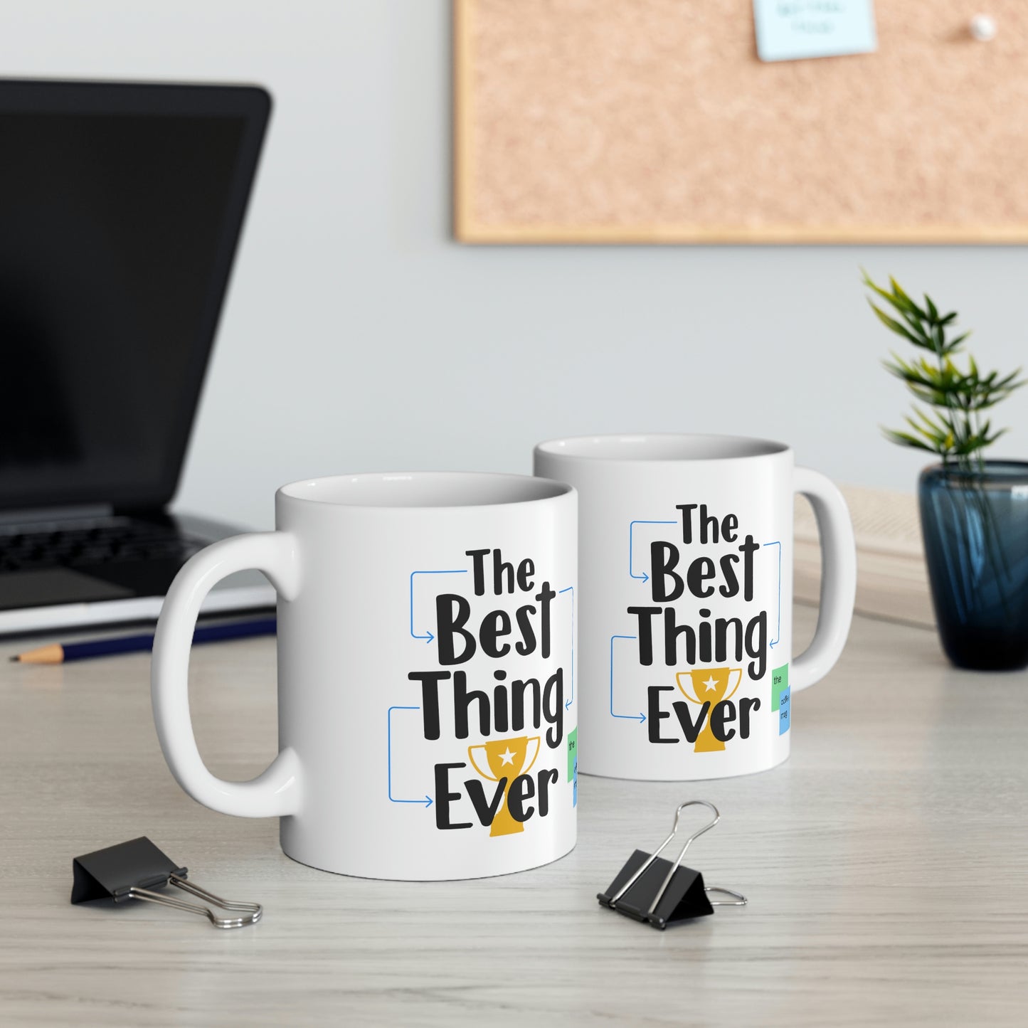 The Best Thing Ever: The Mug (white)