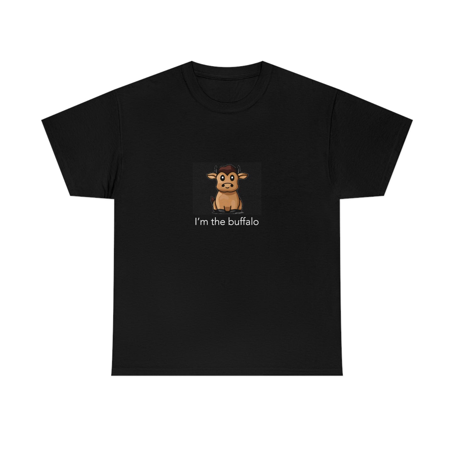 I'm the buffalo - t-shirt