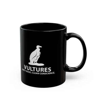 "Dirty beak. Clean conscience." Vulture mug