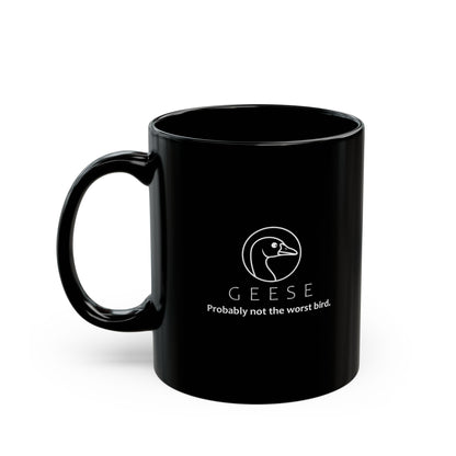 "Probably not the worst bird" goose mug