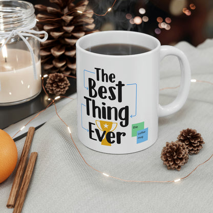 The Best Thing Ever: The Mug (white)