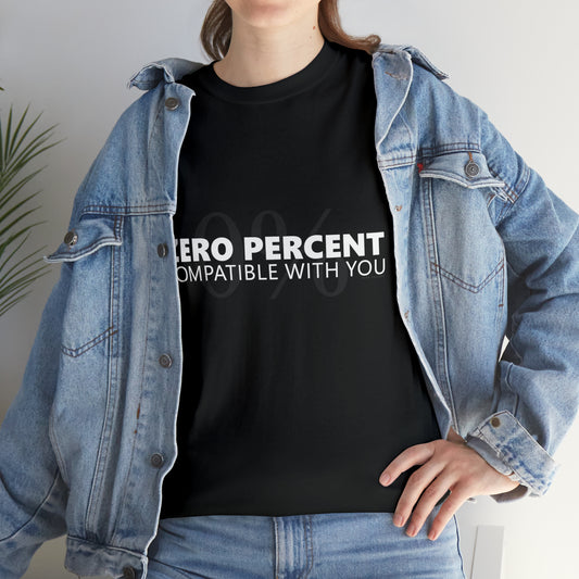 Zero Percent Compatible T-shirt
