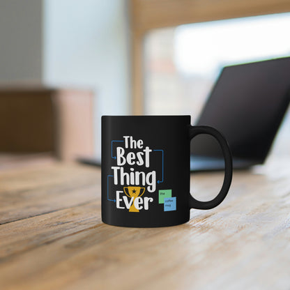 The Best Thing Ever: The Mug (black)