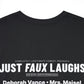 Just Faux Laughs 2023 - Fake Comedy Festival T-shirt