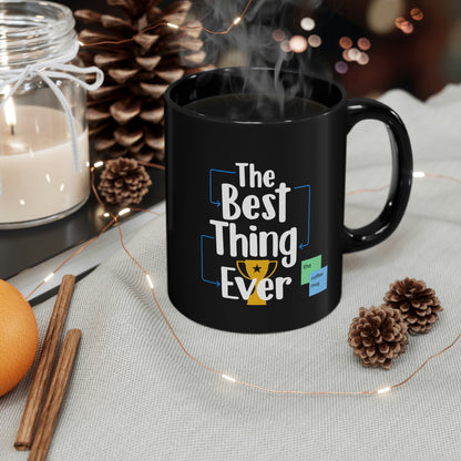 The Best Thing Ever: The Mug (black)