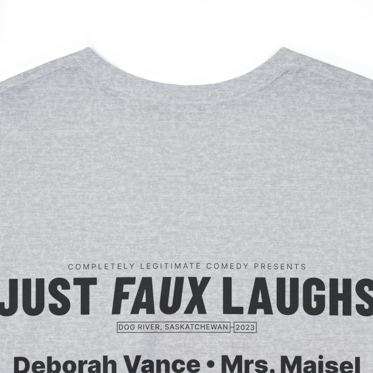 Just Faux Laughs 2023 - Fake Comedy Festival T-shirt