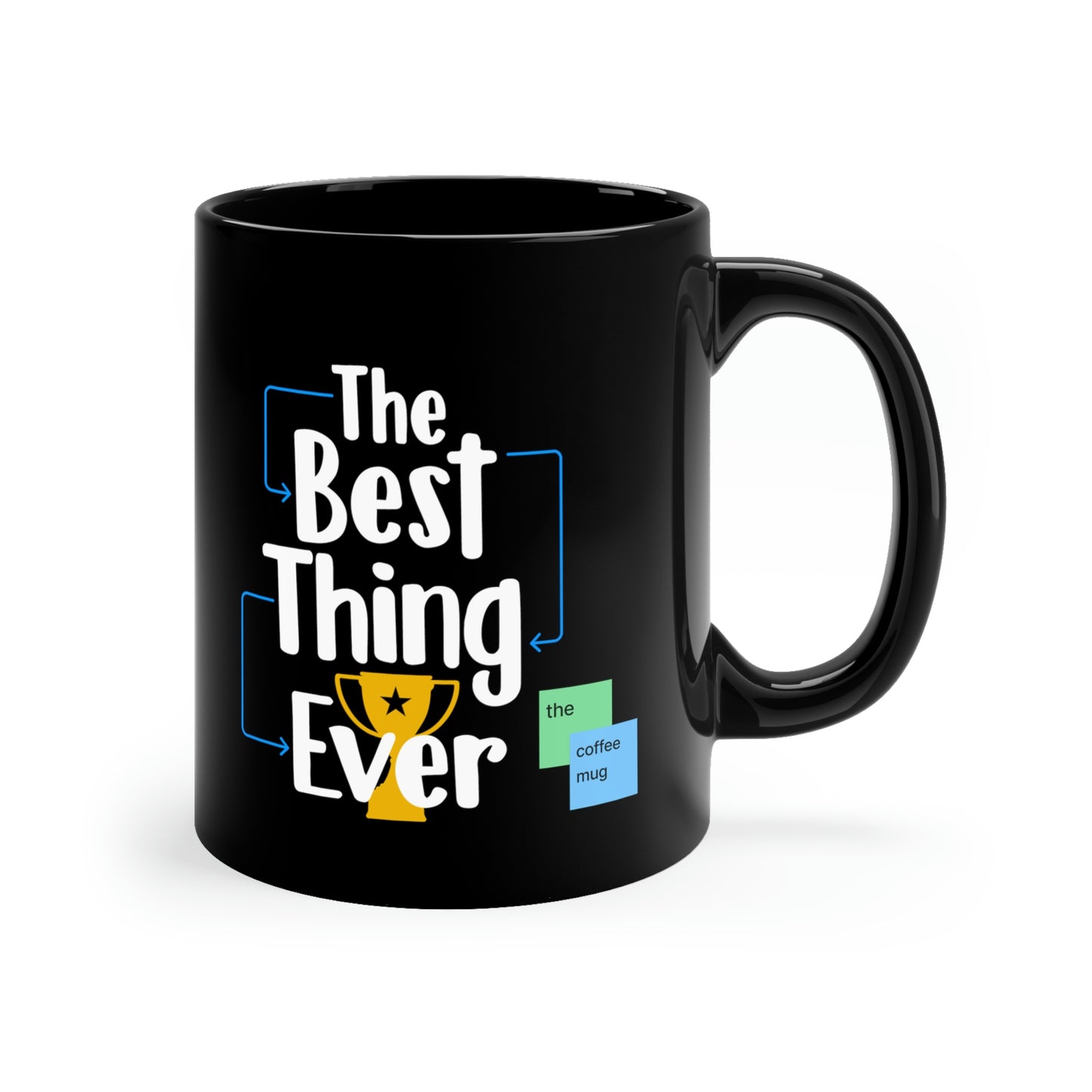 The Best Thing Ever: The Mug (black)
